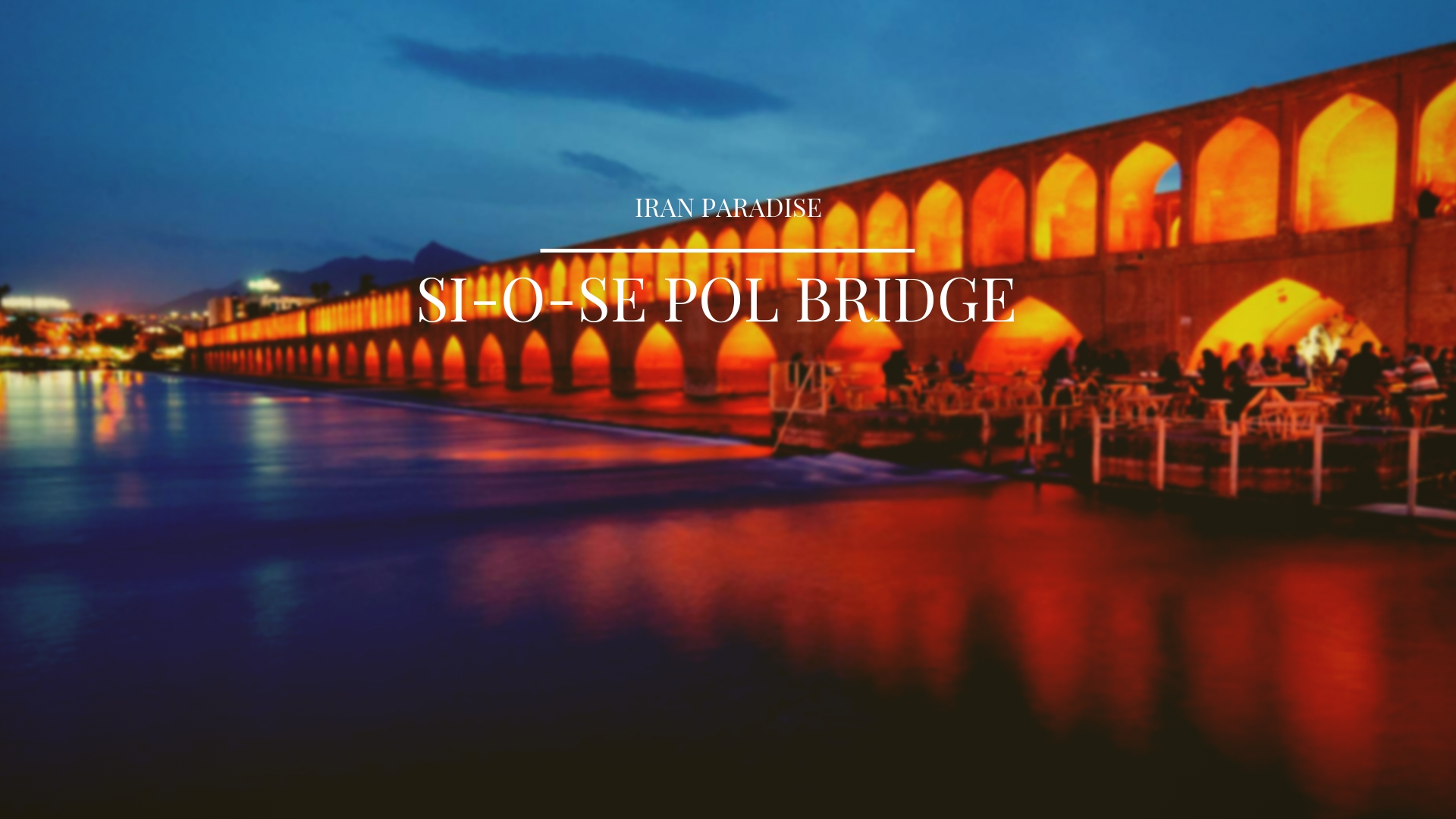 Si-o-se Pol Bridge